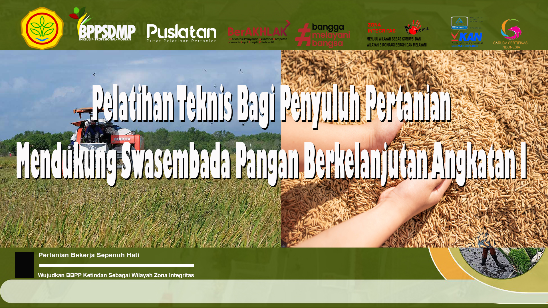 Pelatihan Teknis Bagi Penyuluh Pertanian Mendukung Swasembada Pangan Berkelanjutan Angkatan I