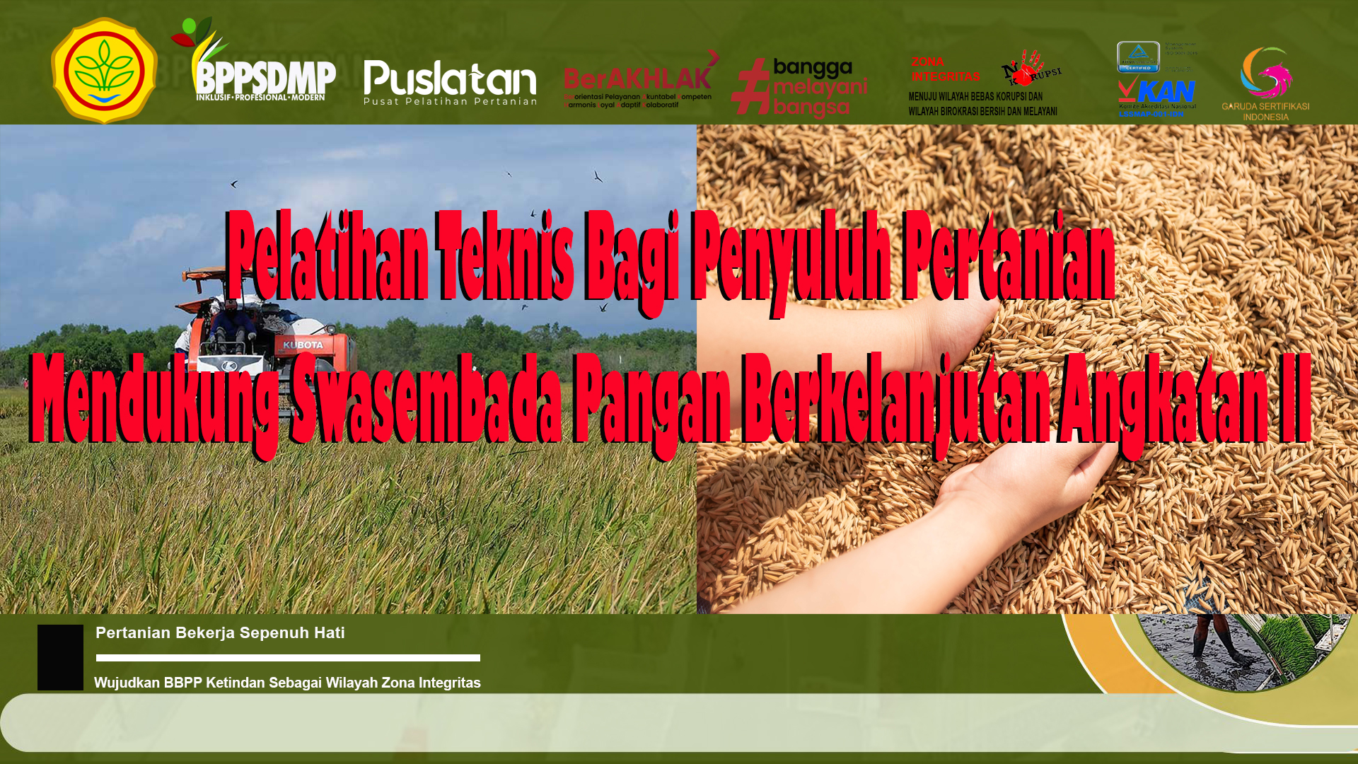 Pelatihan Teknis Bagi Penyuluh Pertanian Mendukung Swasembada Pangan Berkelanjutan Angkatan II