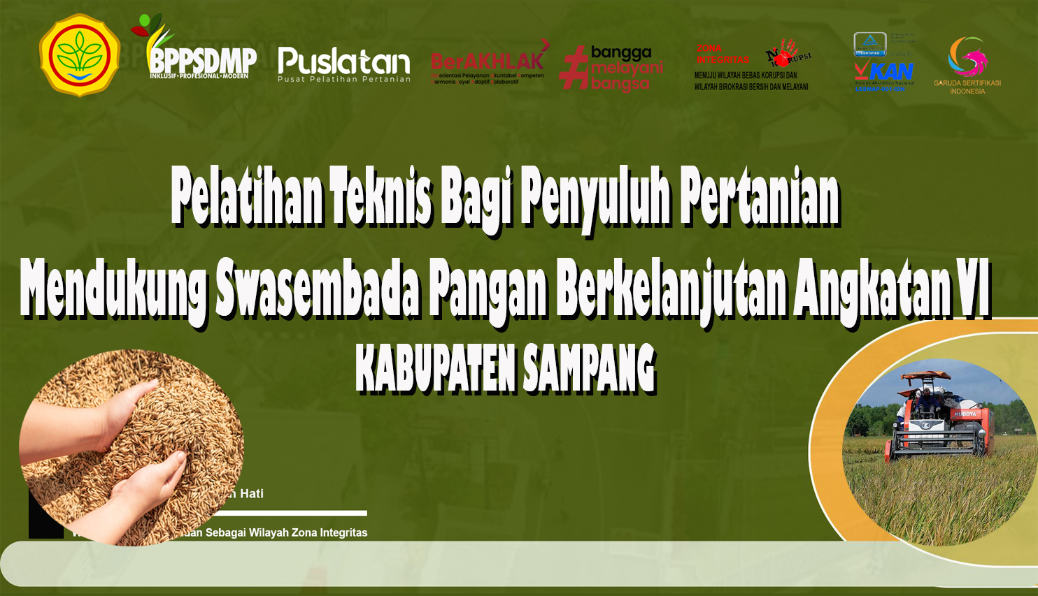 Pelatihan Teknis Bagi Penyuluh Pertanian Mendukung Swasembada Pangan Angkatan VI