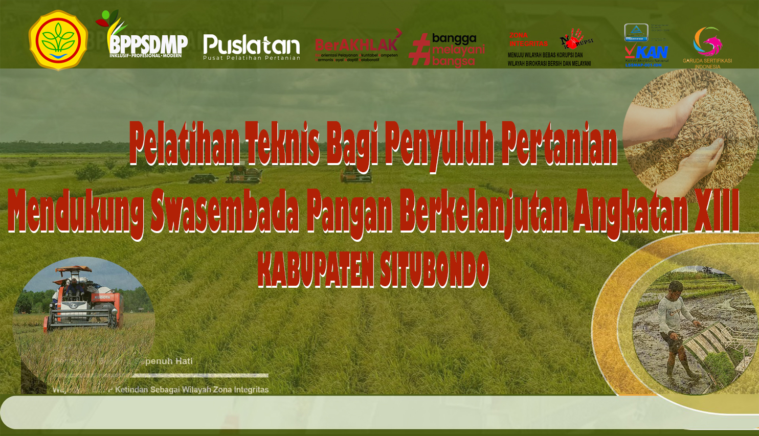 Pelatihan Teknis Bagi Penyuluh Pertanian Mendukung Swasembada Pangan di Kabupaten Situbondo Angkatan XIII